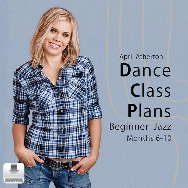 Dance Class Plans Beginner Jazz Bundle 2 by April Atherton for ages 8 to 10