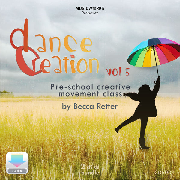 Dance Creation Volume 5 preschool creative movement class digital audio cover featuring silhouette of girl holding colorful umbrella in watercolor field background