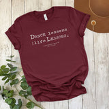MusicWorks “Dance Lessons Are Life Lessons” Unisex T-Shirt