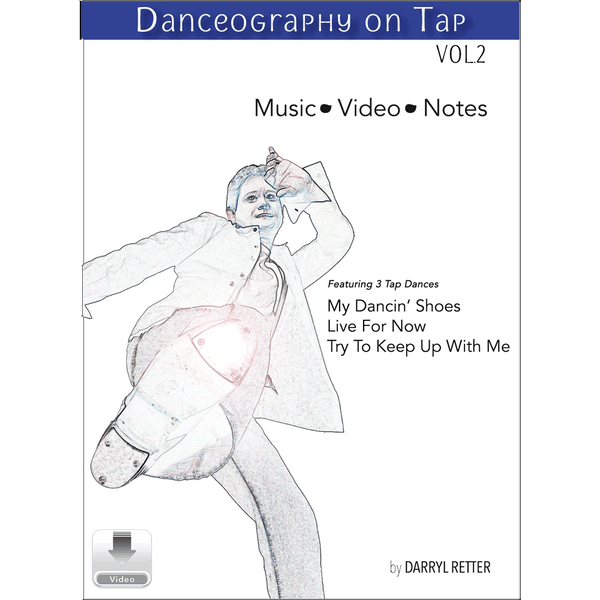 Danceography on Tap Vol. 2 by Darryl Retter – tap dance collection cover featuring an illustrated male dancer in a dynamic high-kick pose