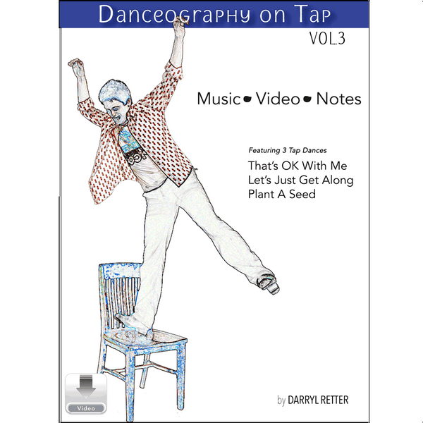 Danceography on Tap Vol. 3 by Darryl Retter – tap dance collection cover featuring an illustrated male dancer balancing on a chair in a dynamic pose