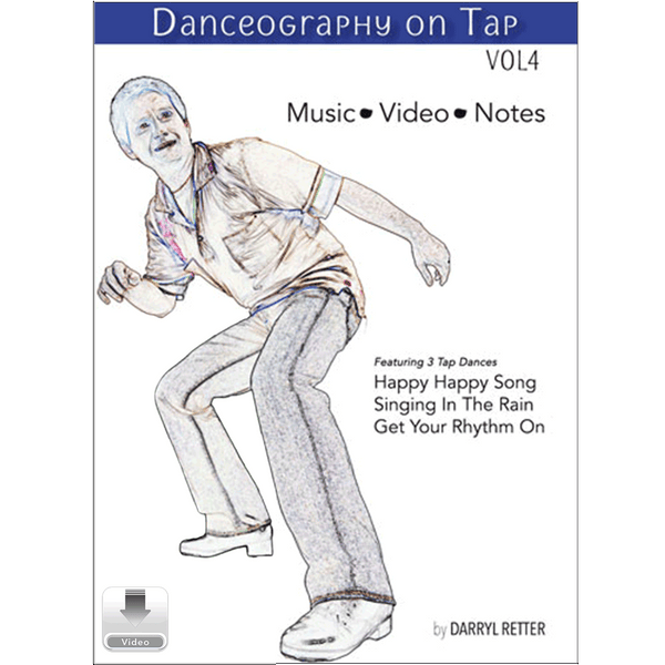 Danceography on Tap Vol. 4 by Darryl Retter – tap dance collection cover featuring an illustrated male dancer in a low, dynamic crouched pose