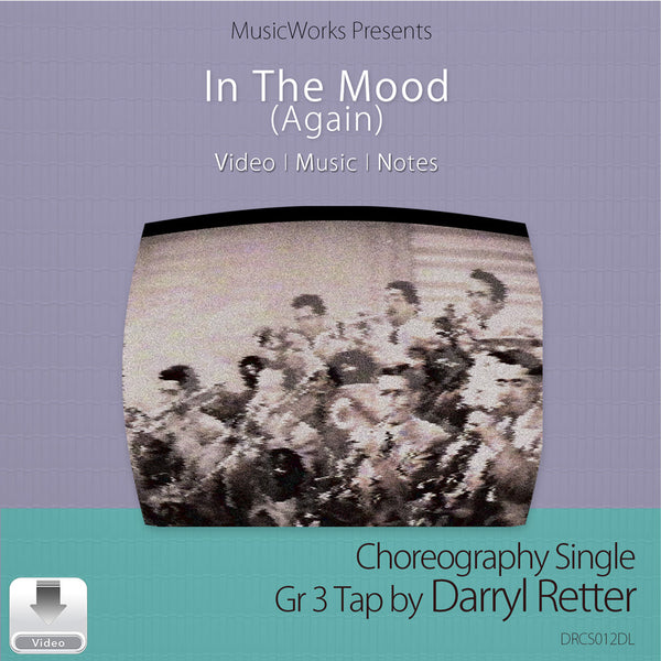 In the Mood (Again) by Darryl Retter front cover for a Grade 3 tap choreography single, featuring a vintage big band photograph.