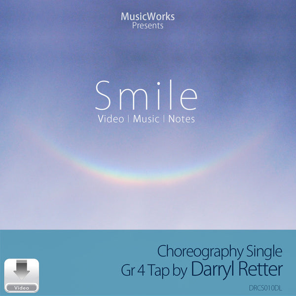 Smile by Darryl Retter front cover for a Grade 4 tap choreography single, featuring a rainbow.