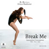 Break Me by Gina Badone – intermediate contemporary dance front cover featuring a dancer in a low contemporary pose