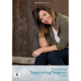 Cover art for 'Improving Improv' by Gina Badone featuring a portrait of the artist with a backdrop of a rusty metal object. The album/video is presented by MusicWorks and indicates its volume 1.
