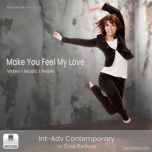 Make You Feel My Love by Gina Badone – intermediate-advanced contemporary dance front cover featuring the choreographer in a jumping pose
