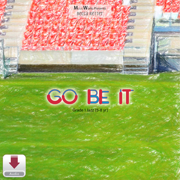 Go Be It by Becca Retter – junior jazz dance cover for ages 5–8 with colorful lettering over a green illustrated background