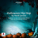 Halloween Hip Hop by Heidi Jarrett – beginner to low intermediate dance music and choreography notation