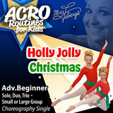 Acro Routines for Kids Holly Jolly Christmas choreography single for advanced beginner dancers by MusicWorks