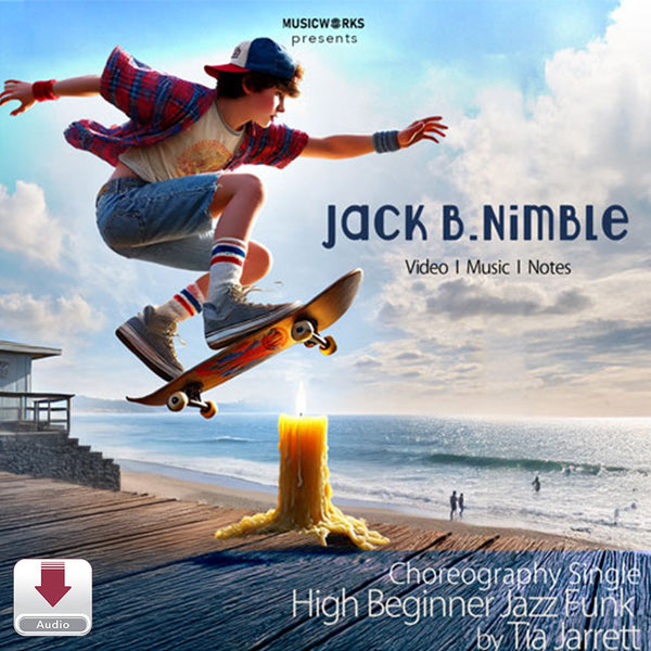Jack B. Nimble High Beginner Jazz Funk choreography single cover by Tia Jarrett with download icon – MusicWorks