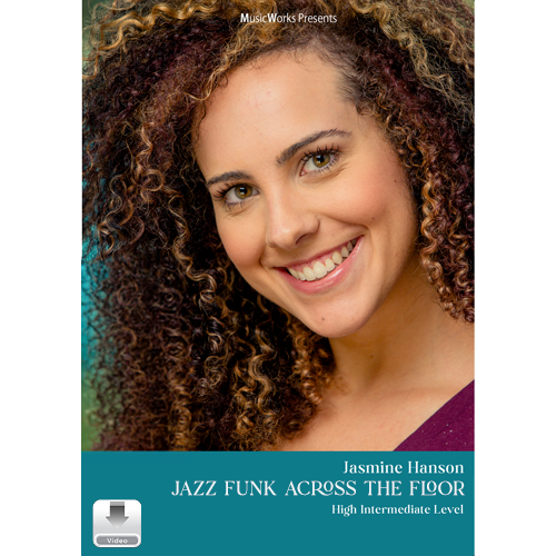 Jasmine Hanson’s 'Jazz Funk Across the Floor, High Intermediate Level' features Jasmine in a purple shirt with curly hair, with the MUSICWORKS logo at the top.