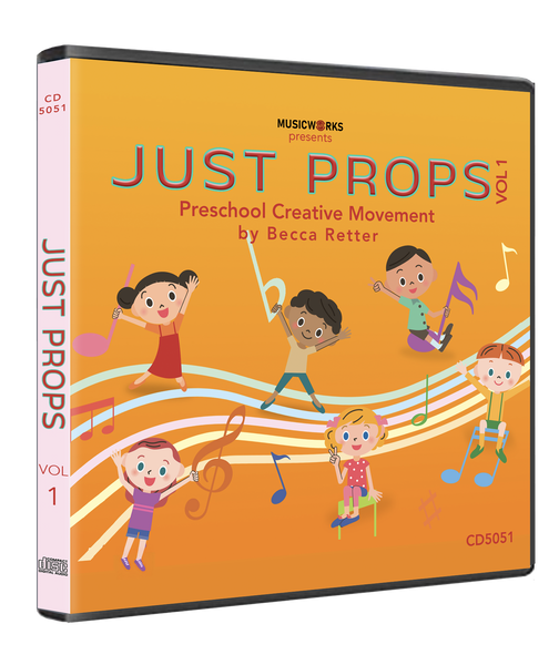 Just Props Vol. 1 CD cover – Preschool Creative Movement by Becca Retter – MusicWorks Unlimited