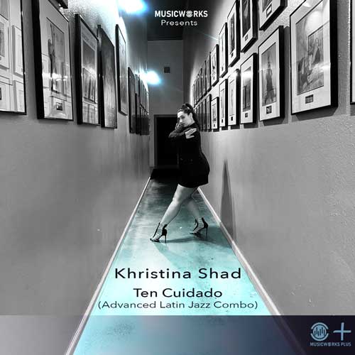 Ten Cuidado by Khristina Shad – advanced Latin jazz combo cover featuring the choreographer posing in a black-and-white hallway