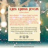 Back cover for Kris Kross Jingle by Becca Retter from MusicWorks Unlimited. This preschool and beginner holiday dance routine includes music, video, and choreography notes. The text describes the lively winter-themed song for children aged 5–8, featuring a funky rhythm and cheerful holiday vibe. Listed are performance, instructional, and choreography video track times