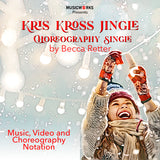 Cover art for Kris Kross Jingle – Choreography Single by Becca Retter from MusicWorks Unlimited, a festive holiday dance routine for preschool and beginner dancers featuring music, video, and choreography notation. The image shows a joyful child in winter clothing reaching toward glowing string lights with snow falling.
