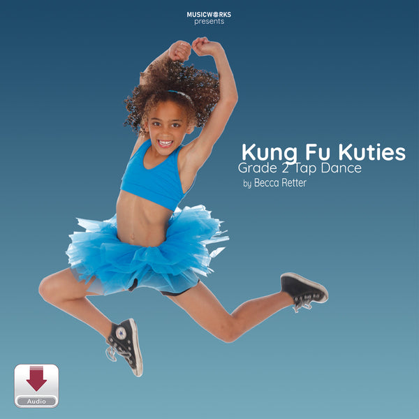 Kung Fu Kuties by Becca Retter – Grade 1 Song and Dance cover featuring a young dancer in a blue costume and tutu