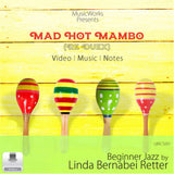 Mad Hot Mambo (Re Duex) by Linda Bernabei Retter front cover for a beginner jazz choreography single, featuring colorful maracas on yellow wooden boards.