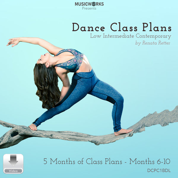 Cover art for Low Intermediate Contemporary Dance Class Plans, months 6-10, by Renata Retter, featuring dancer in a back-arch pose on driftwood, an aqua gradient background, and the MusicWorks logo.