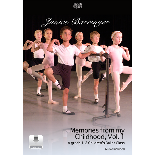 Janice Barringer Memories from My Childhood Volume 1 Grade 1–2 Children’s Ballet Class digital video download cover art