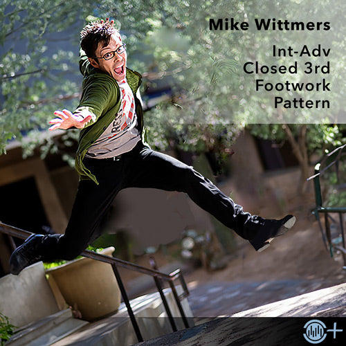 Mike Wittmers Closed 3rd Footwork Pattern intermediate-advanced center tap drill