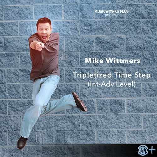 Mike Wittmers Tripletized Time Step intermediate-advanced tap combo from MusicWorks Plus