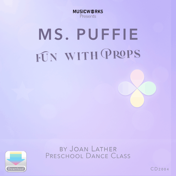 Front cover art for Ms. Puffie Fun with Props preschool dance class digital download by Joan Lather. Soft pastel background with Puffie petals logo and preschool dance branding.