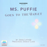 Front cover art for Ms. Puffie Goes to the Ballet preschool dance class digital download by Joan Lather. Light blue background with the Puffie petals logo and whimsical ballet theme.