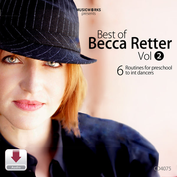 MusicWorks Best of Becca Retter Vol. 2 Digital Download cover featuring a smiling portrait of Becca Retter with the subtitle 6 routines for preschool to intermediate dancers.