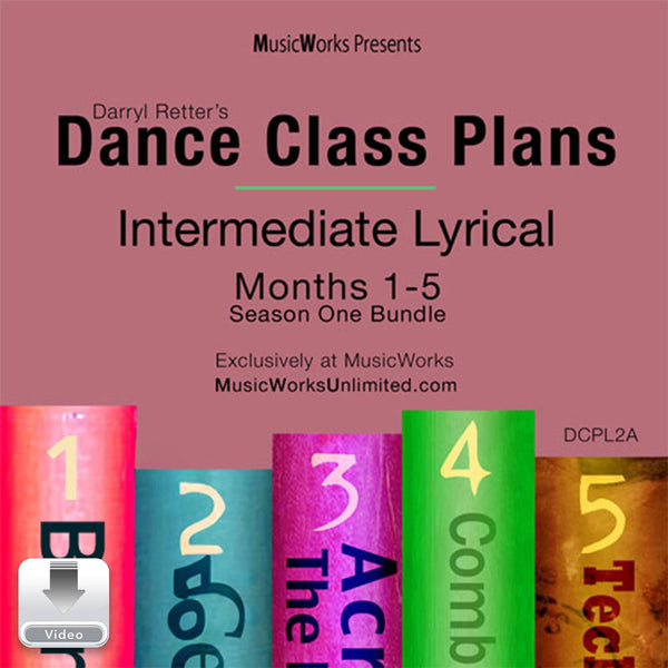 Front cover of MusicWorks Dance Class Plans Intermediate Lyrical by Darryl Retter, Months 1–5 Season One Bundle, video download for dance teachers.