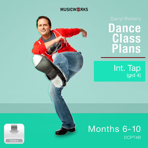 Cover art for Darryl Retter’s Dance Class Plans: Intermediate Tap (Grade 4), Months 6-10 by MusicWorks. Features Darryl Retter in a red sweater performing a tap pose against a warm mint gradient background with white title text and a silver “Video” download icon.
