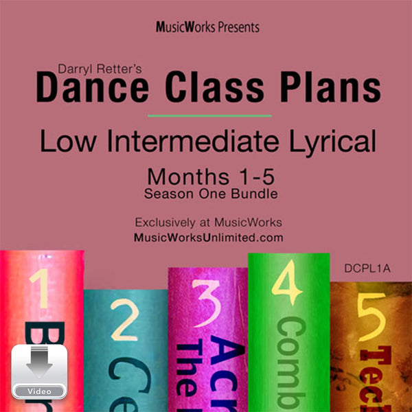 Front cover of MusicWorks Dance Class Plans low Intermediate Lyrical by Darryl Retter, Months 1–5 Season One Bundle, video download for dance teachers.
