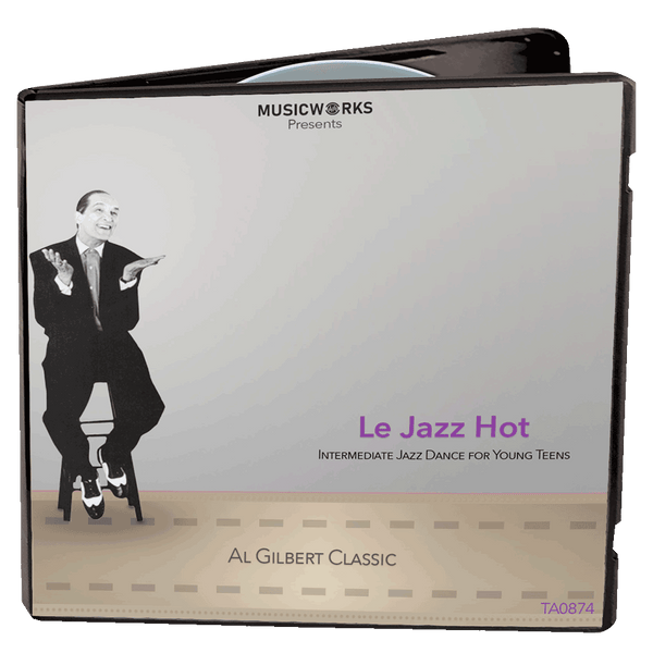 Le Jazz Hot Al Gilbert Classic intermediate jazz dance audio CD in case for young teen dancers MusicWorks