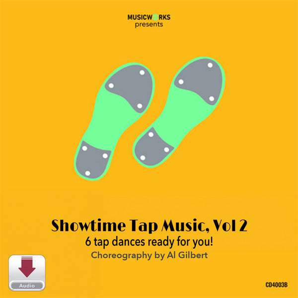 MusicWorks Showtime Tap Music, Vol. 2Digital Download cover featuring stylized pink tap shoes on a soft pink background with choreography by Al Gilbert.