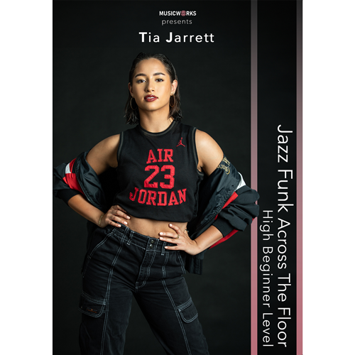 Front cover of Tia Jarrett’s Jazz Funk Across The Floor – Intermediate Level instructional dance video from MusicWorks.
