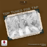 MusicWorks Top Tunes for Tap Volume Two CD cover featuring a vintage-style grayscale image of tap dancers with the subtitle Classic Instrumentals and choreography by Al Gilbert.