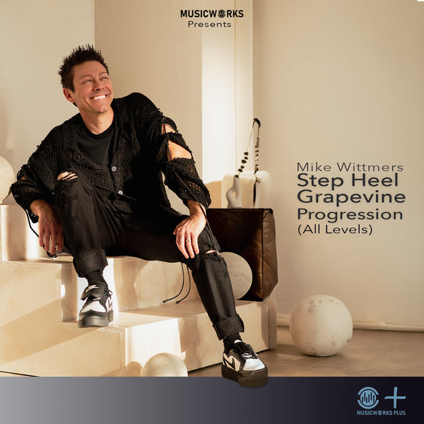 Mike Witmers Step Heel Grapevine Progression all-levels tap combo cover art by MusicWorks Plus