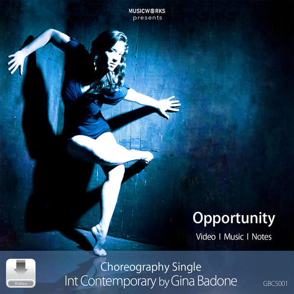 Opportunity intermediate contemporary choreography single by Gina Badone with blue-toned dancer cover art.