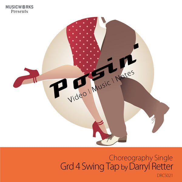 Posin choreography single cover for Grade 4 swing tap by Darryl Retter with video, music, and notes.
