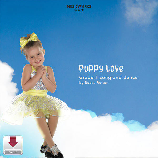 Puppy Love by Becca Retter – Grade 1 song and dance cover featuring a young dancer in a yellow costume against a blue sky and clouds