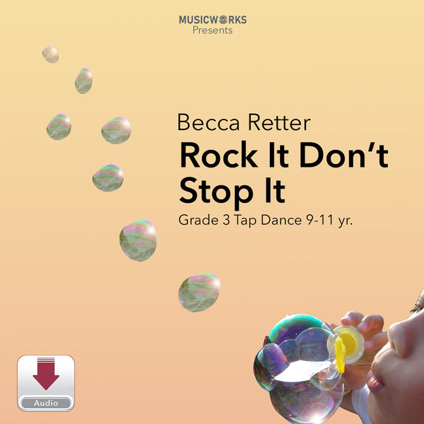 Digital cover art for 'Rock It Don't Stop It' by Becca Retter, presented by MusicWorks. The design features a warm peach gradient background with floating iridescent bubbles and a partial view of a child's face blowing bubbles in the bottom right corner.