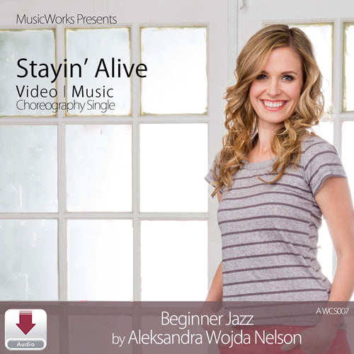 Stayin Alive choreography single beginner jazz by Aleksandra Wojda Nelson MusicWorks