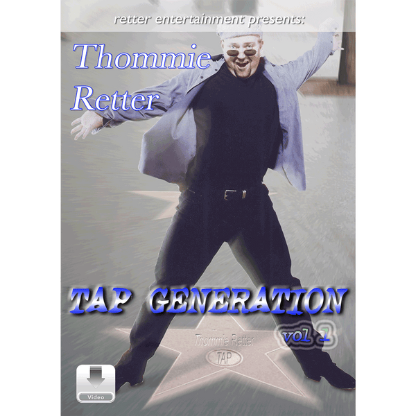 A promotional cover-style image for 'TAP GENERATION vol. 2' featuring a person in a light jacket and dark outfit posing on a star-shaped platform, with large blue text reading 'Thommie Retter' and 'TAP GENERATION' and smaller text 'retter entertainment presents.