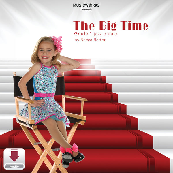 The Big Time by Becca Retter – Grade 1 jazz dance cover featuring a young dancer seated in a director’s chair on a red-carpet stage