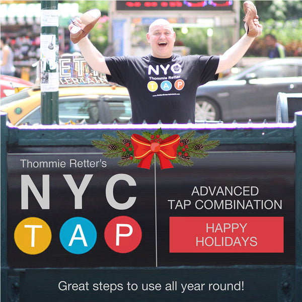 NYC Tap advanced holiday tap dance combo by Thommie Retter featuring festive choreography for studio classes