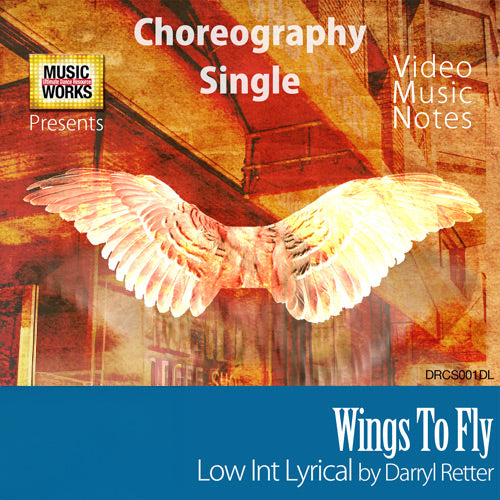 Wings to Fly’ low-intermediate lyrical dance choreography single by Darryl Retter, MusicWorks