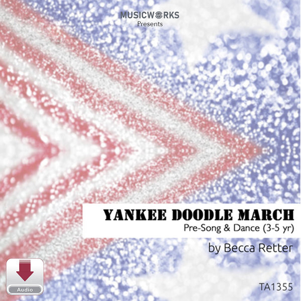 Yankee Doodle March by Becca Retter – preschool song and dance cover with a red, white, and blue patriotic background