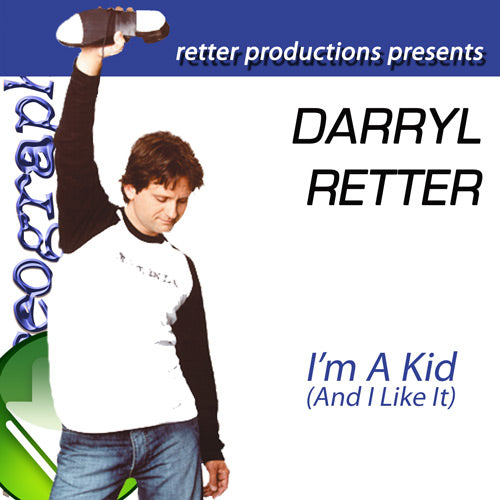 I’m A Kid (And I Like It) Download