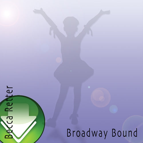 Broadway Bound Download