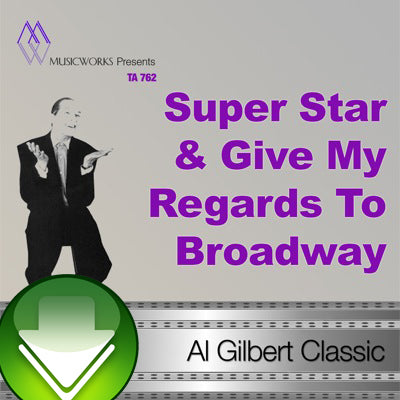 Super Star & Give My Regards To Broadway Download